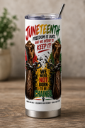Juneteenth Celebrate Freedom Tumbler 20oz – Honor the Past, Inspire the Future